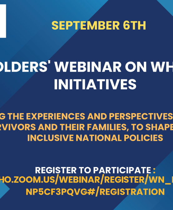 “NCD STAKEHOLDERS’ WEBINAR ON WHO CANCER INITIATIVES”
