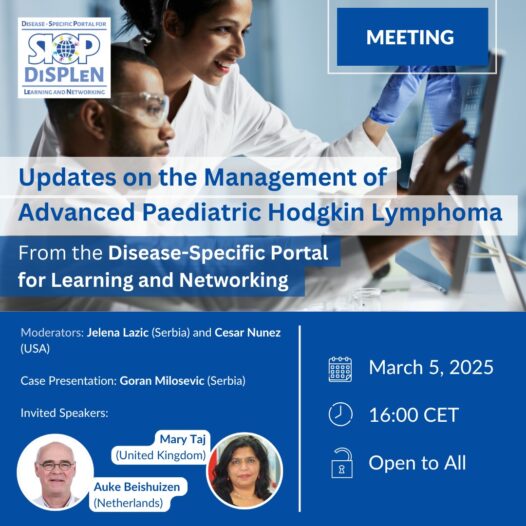 Updates on the Management of Advanced Paediatric Hodgkin Lymphoma, DiSPLeN Webinar, Wednesday, 5 March