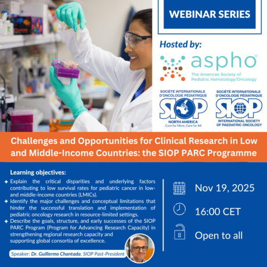 Challenges and opportunities for clinical research in low and middle-income countries. The SIOP PARC Program