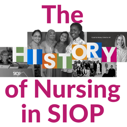 Celebrating the History of Nursing in SIOP: A Legacy of Leadership, Learning, and Global Collaboration