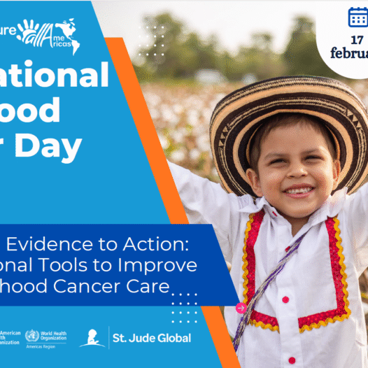 ICCD Event: From Evidence to Action: Regional Tools to Improve Childhood Cancer Care (PAHO)