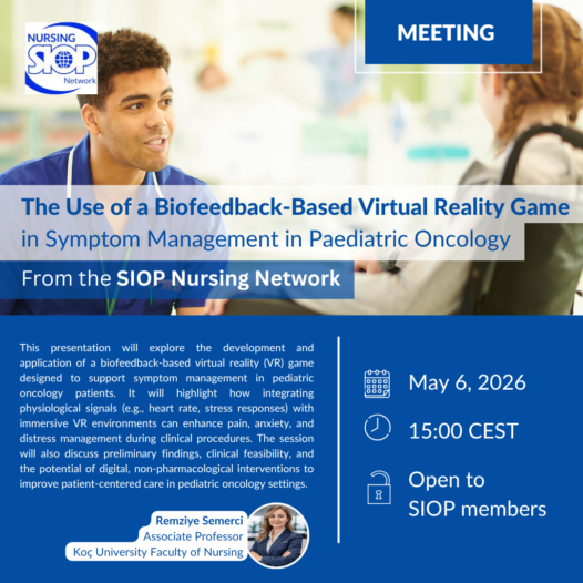SIOP Nursing Network Webinar: Biofeedback-Based Virtual Reality for Symptom Management in Pediatric Oncology