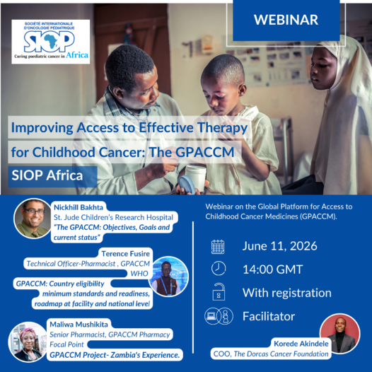 Webinar: Improving Access to Effective Therapy  for Childhood Cancer: GPACCM