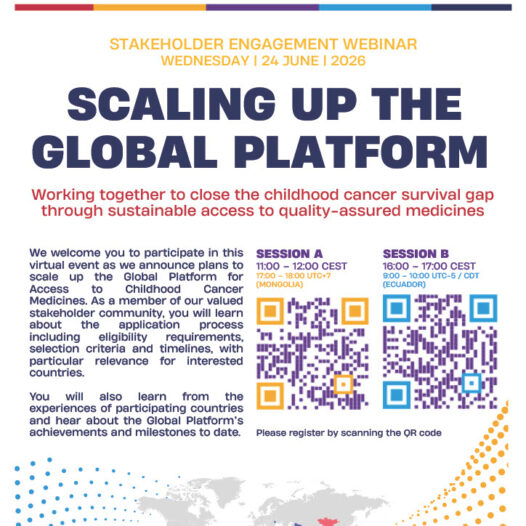 Scaling Up the Global Platform for Access to Childhood Cancer Medicines – Stakeholder Engagement Webinar | 24 June 2026