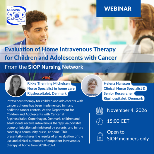 SIOP Nursing Network Webinar: Home Intravenous Therapy for Children with Cancer