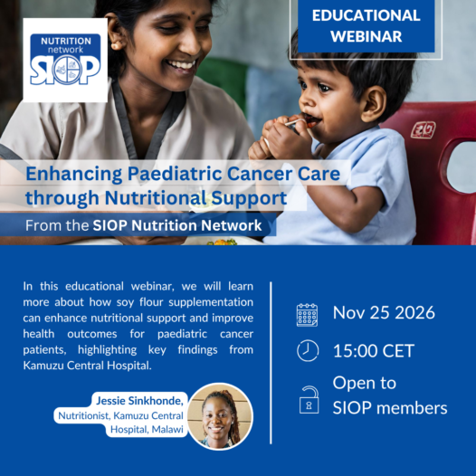 SIOP Nutrition Network Webinar: Enhancing Pediatric Cancer Care through Nutritional Support