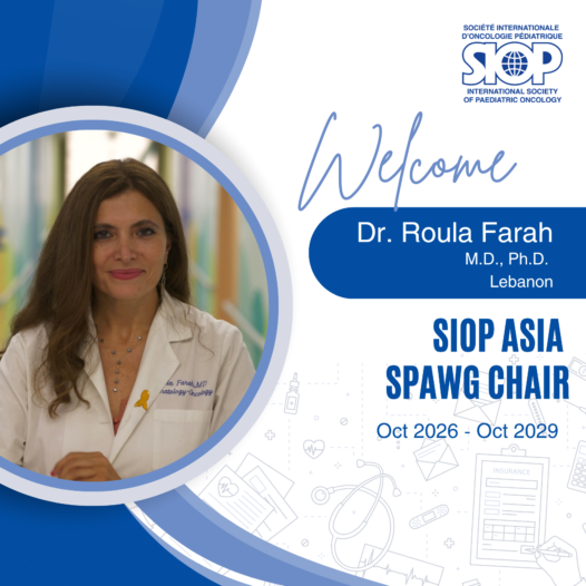 Welcome Dr. Roula Farah, Chair of the SIOP Asia Scientific Programme Advisory Working Group