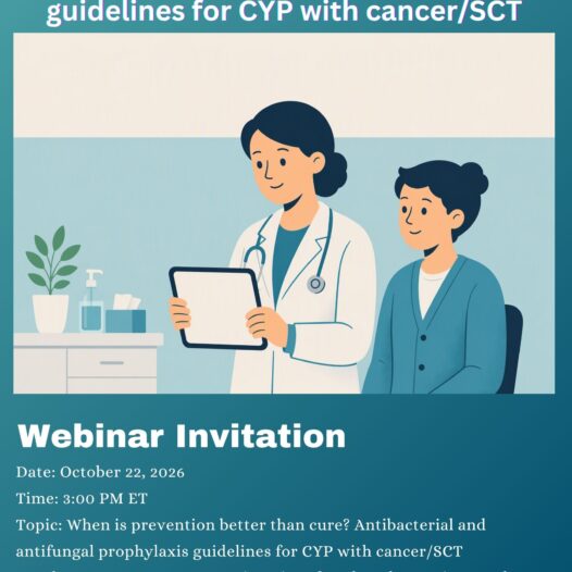 iPOG Webinar: POGO’s Newest CPG — Antibacterial and Antifungal Prophylaxis Guidelines